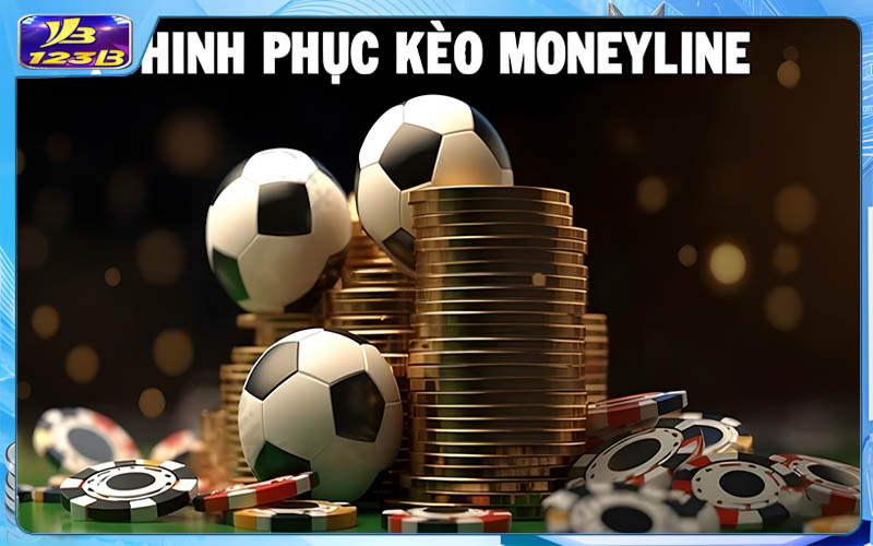 Moneyline Là Gì | Khám Phá Kèo Đỉnh Dễ Chơi Cho Anh Em